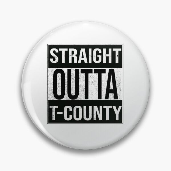 Item preview, Straight Outta T-County designed and sold by BKNation.