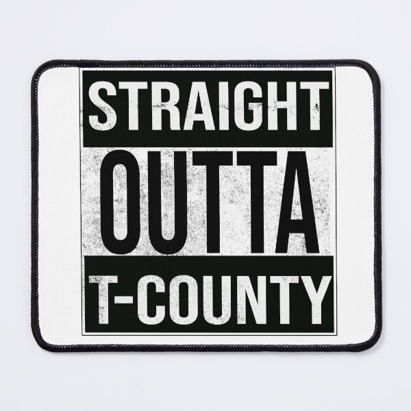 Item preview, Straight Outta T-County designed and sold by BKNation.