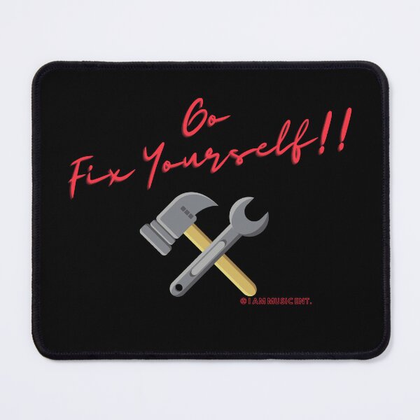 Item preview, Go Fix Yourself!! designed and sold by IAmMusicEnt.