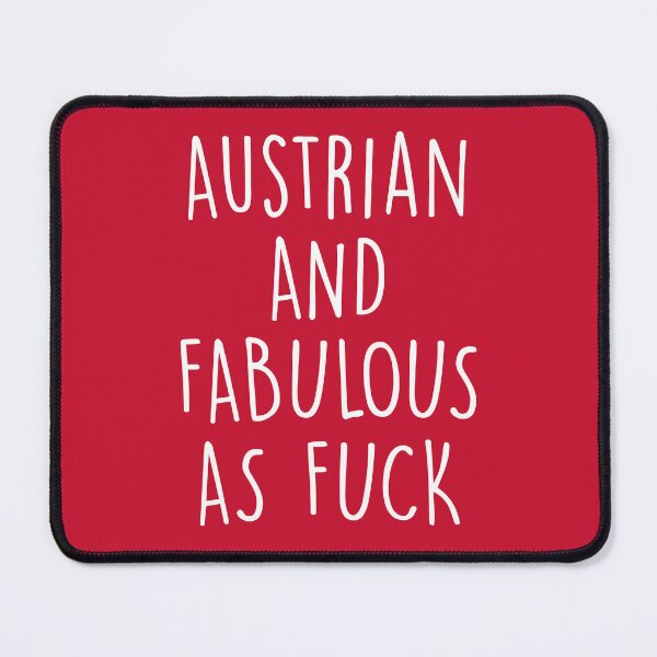 Item preview, Austrian and fabulous as fuck designed and sold by KMIKBAL7.