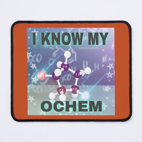 Item preview, I Know My OChem designed and sold by osuaffirmations.