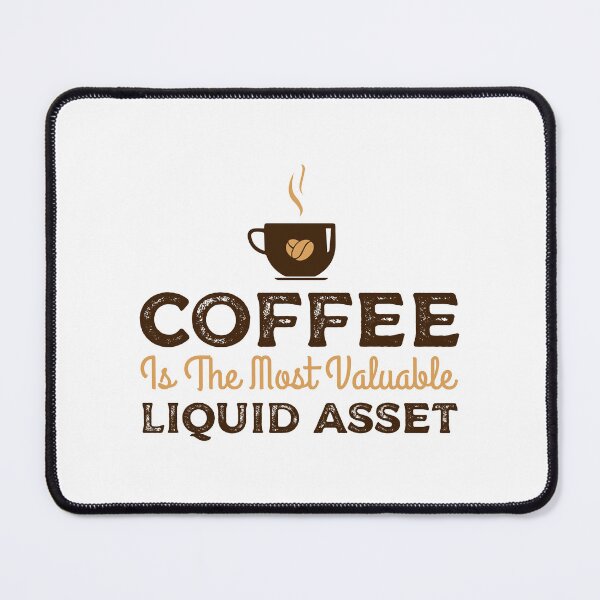 Item preview, Coffee Is The Most Liquid Asset, Gift for any Accountant Coffee Lover, CPA T-shirt, Bookkeepper Mugs, Tax season Hat designed and sold by Eddyed.