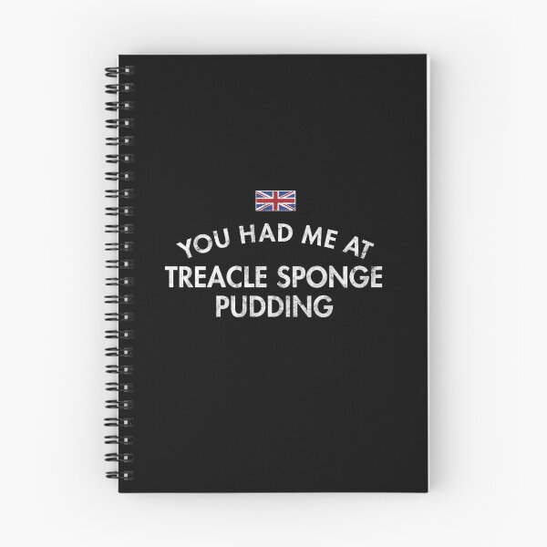 Item preview, You Had Me At Treacle Sponge Pudding designed and sold by twHistory.