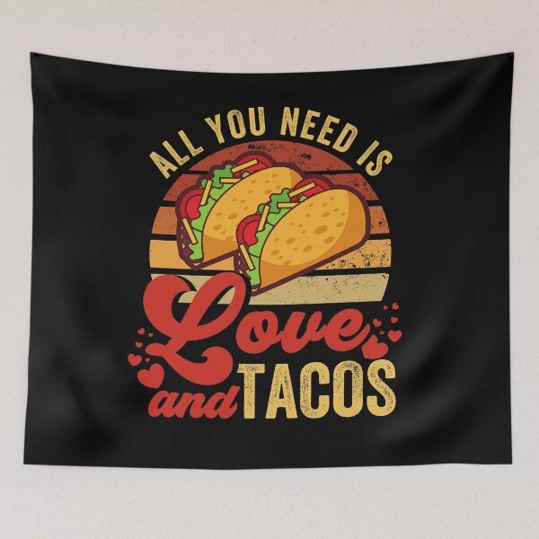 Item preview, All You Need Is Love And Tacos Valentines Day designed and sold by retrodesigner14.