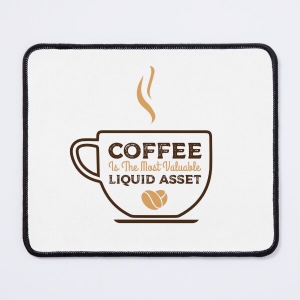Item preview, Coffee Is The Most Liquid Asset, Gift for any Accounting student Coffee Lover, CPA T-shirt, Bookkeepper Mugs, Tax season Hat designed and sold by Eddyed.