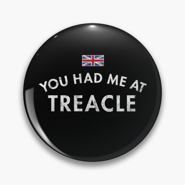 Item preview, You Had Me At Treacle designed and sold by twHistory.