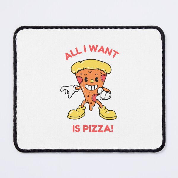 Item preview, All I want is Pizza! designed and sold by Atheneadesign.