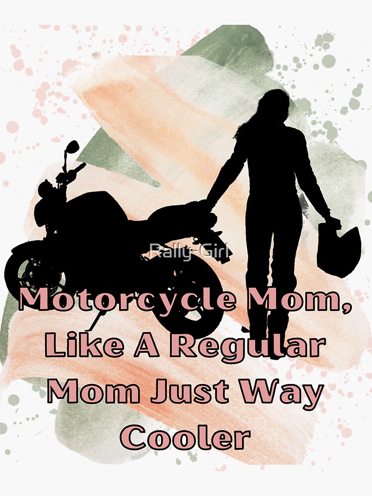 Cute Motorcycle Biker Mom Biker Sticker By Rally Girl Redbubble