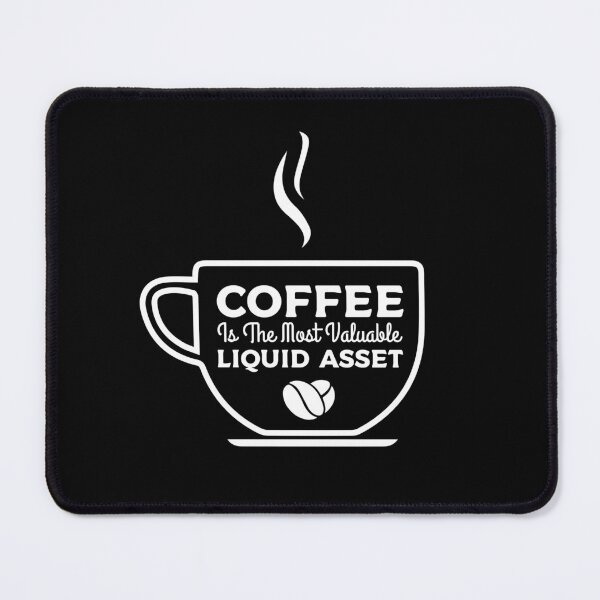 Item preview, Coffee Is The Most Liquid Asset, Gift for any Accounting student Coffee Lover, CPA T-shirt, Bookkeepper Mugs, Tax season Hat designed and sold by Eddyed.