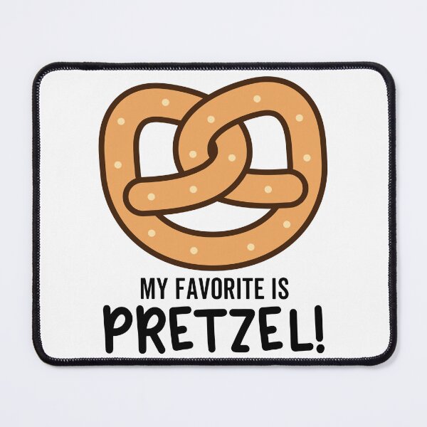 Item preview, My Favorite Is Pretzel! designed and sold by SweetLion.