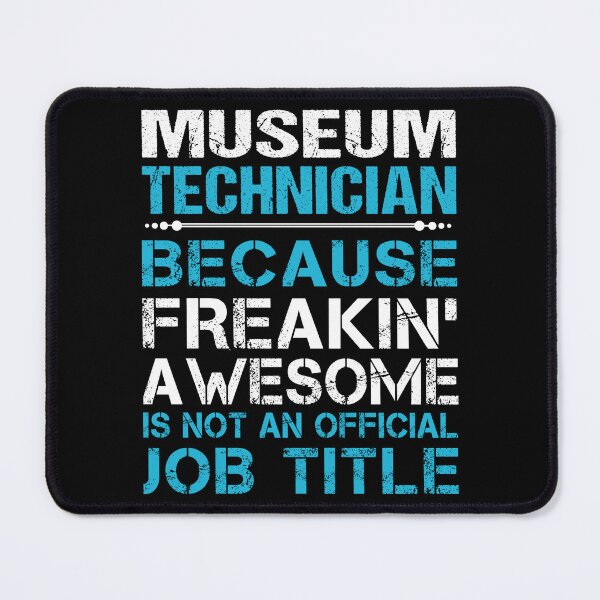 Item preview, Museum Technician T Shirt - Freaking Awesome Job Gift Item Tee designed and sold by oetate4774.