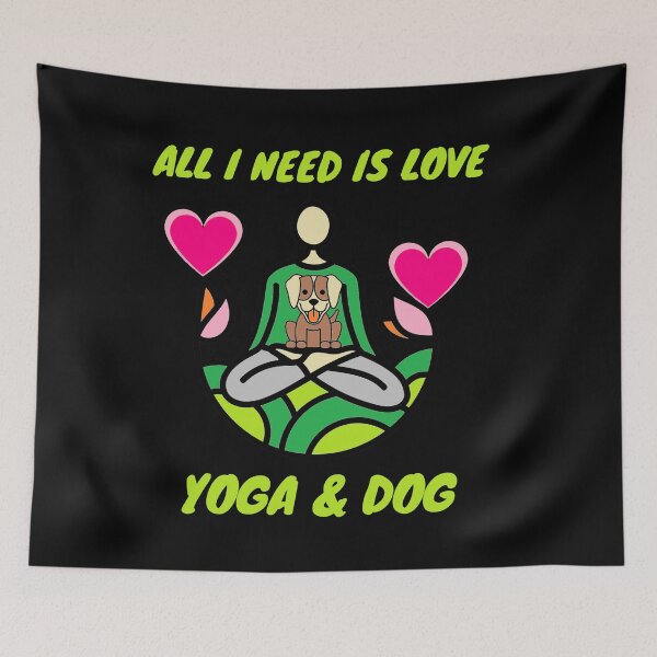 Item preview,  All I Need is Love Yoga and Dog Dog and yoga lover Gift designed and sold by BronikowskiART.
