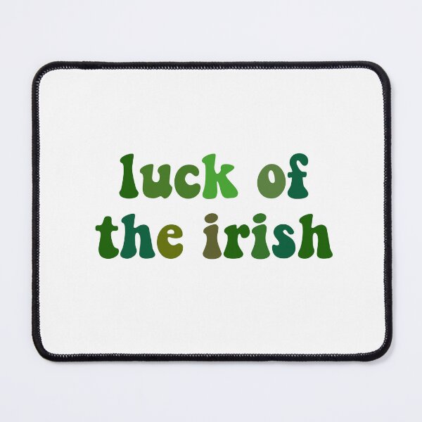 Item preview, Luck of the Irish designed and sold by ReaganMck.