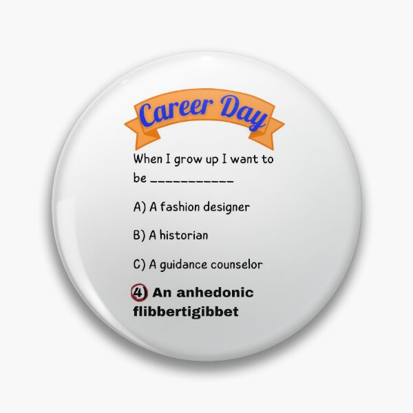 Item preview, Career Day – Want to Be INFORMATIVE! designed and sold by Ferocious-Pear.