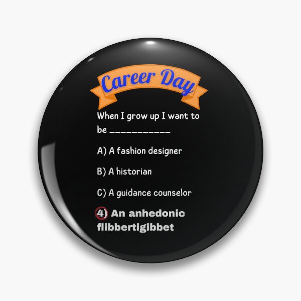 Item preview, Career Day – Want to Be INFORMATIVE! designed and sold by Ferocious-Pear.
