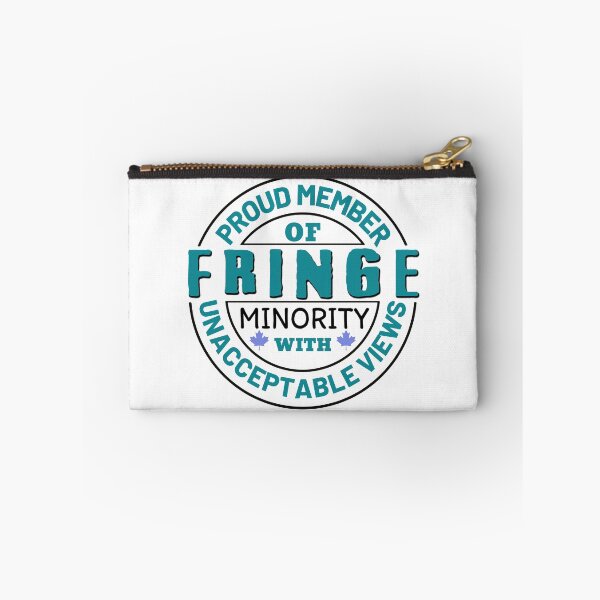 Item preview, Proud Member Of Fringe Minority With Unacceptable Views - Freedom Convoy Canada 2022 designed and sold by ViewerEqualsPhoton.