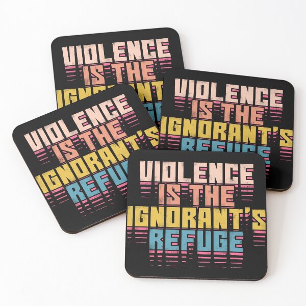 Item preview, Violence is the ignorant's refuge  designed and sold by RafaelLima7.
