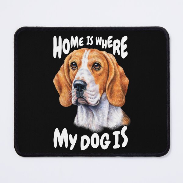 Item preview, Beagle Dog Pet Owner Home is Where My Dog Is designed and sold by fantasticdesign.