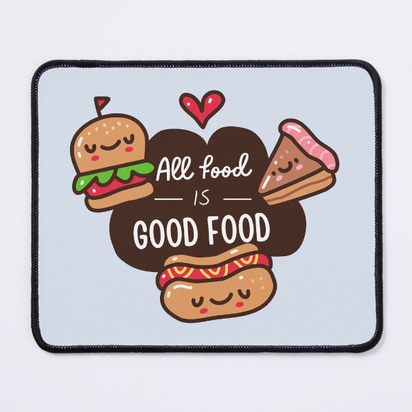 Item preview, All food is good food  designed and sold by ThoughtJumble.