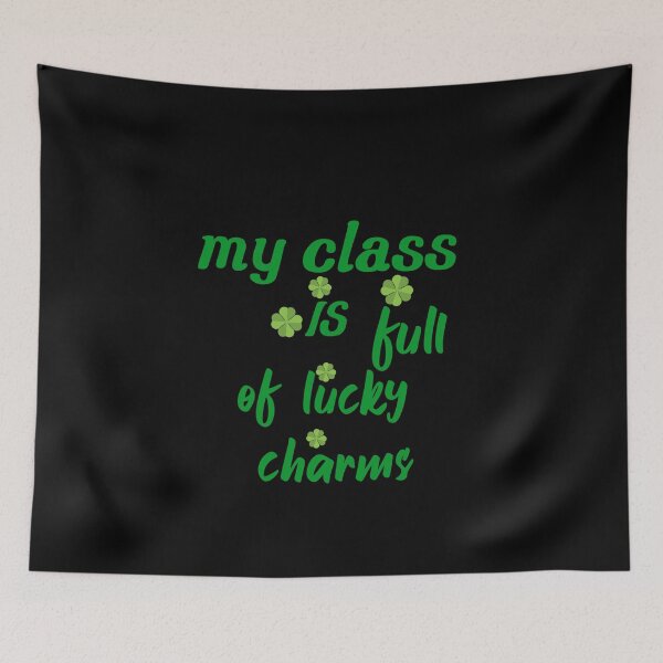 Item preview, My class is full of Lucky Charms, St Patricks day shirts women designed and sold by Farid1Shop.