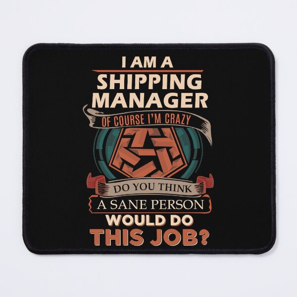 Item preview, Shipping Manager T Shirt - Sane Person Job Gift Item Tee designed and sold by vonnie38uo.