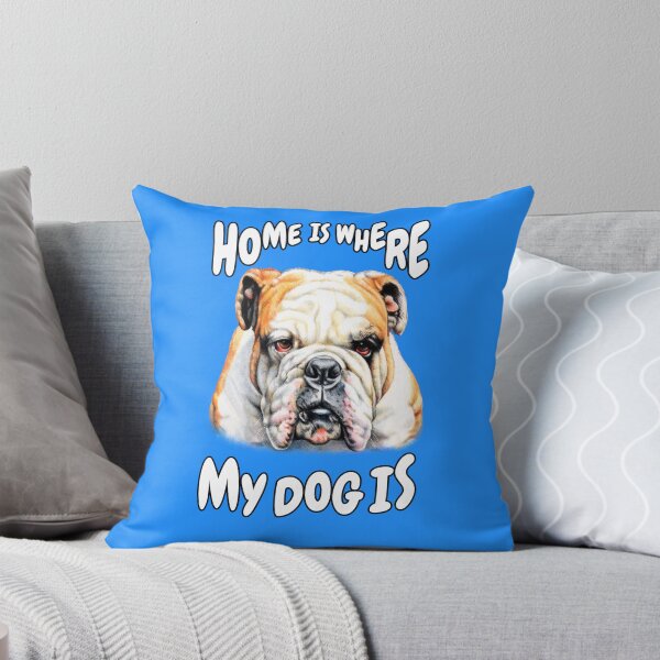 Item preview, Bulldog Pet Owner Home Is Where My Dog Is designed and sold by fantasticdesign.