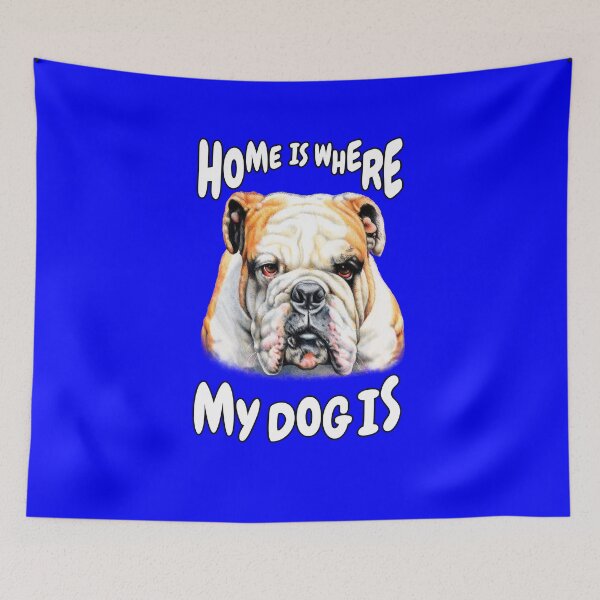 Item preview, Bulldog Pet Owner Home Is Where My Dog Is designed and sold by fantasticdesign.