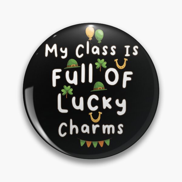 Item preview, My Class Is Full Of Lucky Charms Funny Cool Art st. patrick's day Gift  designed and sold by pedrored369.