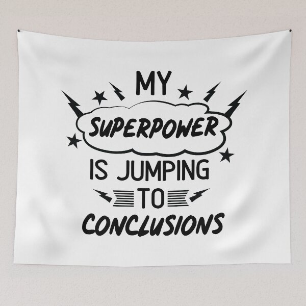 Item preview, My Superpower is Jumping to Conclusion designed and sold by SportDIXIT.