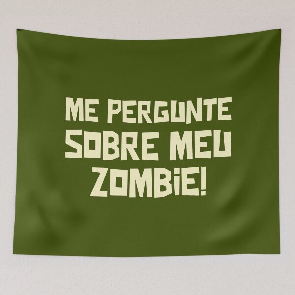 Item preview, ME PERGUNTE SOBRE MEU ZOMBIE! designed and sold by AladdinMktgs.