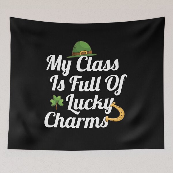 Item preview, My Class Is Full Of Lucky Charms Funny Cool Text Design st. patrick's day Gift  designed and sold by pedrored369.