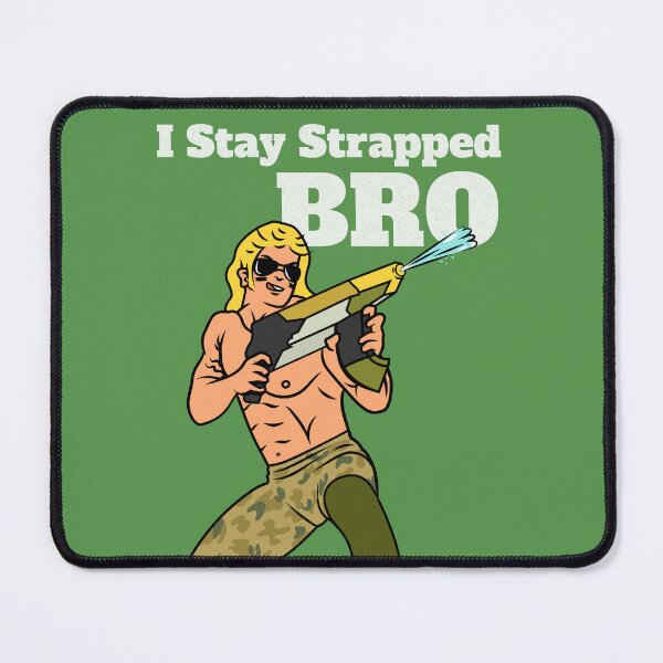 Item preview, I Stay Strapped BRO  designed and sold by MoneyProblemz.