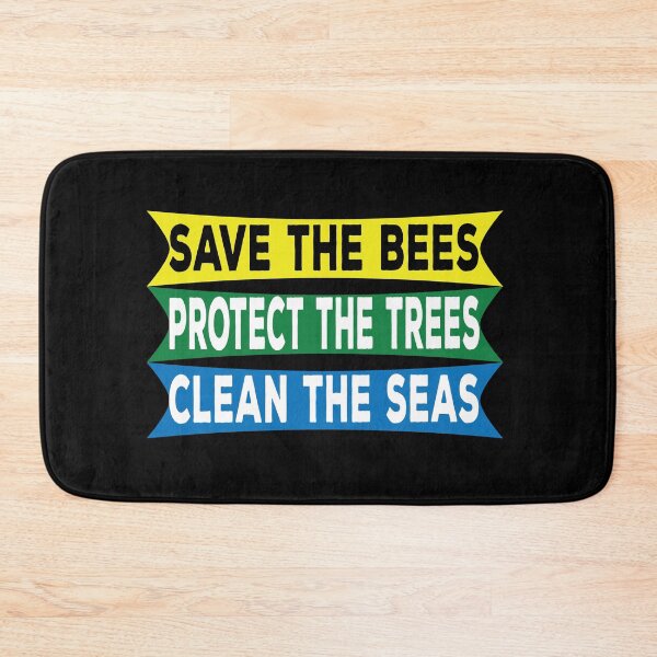 Item preview, SAVE THE BEES PROTECT THE TREES CLEAN THE SEAS designed and sold by SenYou.