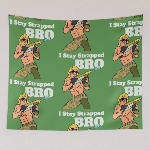 Item preview, I Stay Strapped BRO  designed and sold by MoneyProblemz.
