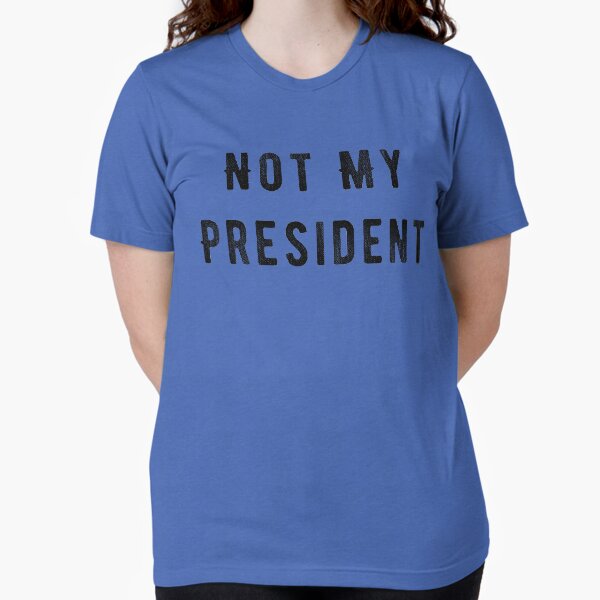 Item preview, Not My President designed and sold by leftwingswag.