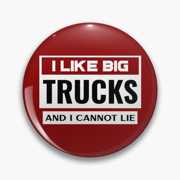 Item preview, I LIKE BIG TRUCKS and I Cannot Lie, Father's Day Gift, Truckers designed and sold by Monique Prince.
