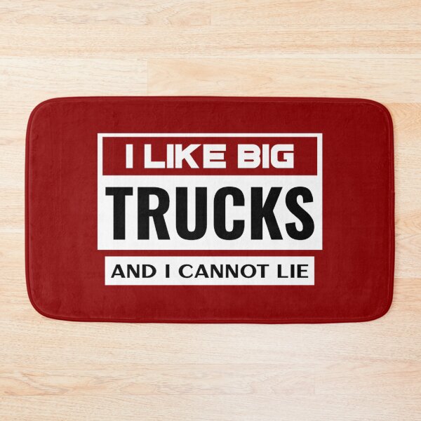 Item preview, I LIKE BIG TRUCKS and I Cannot Lie, Father's Day Gift, Truckers designed and sold by Monique Prince.