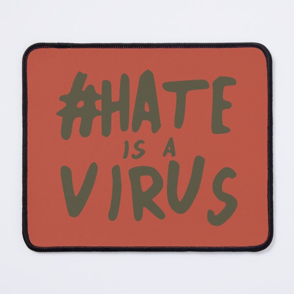 Item preview, hate is a virus designed and sold by yourfav shop.