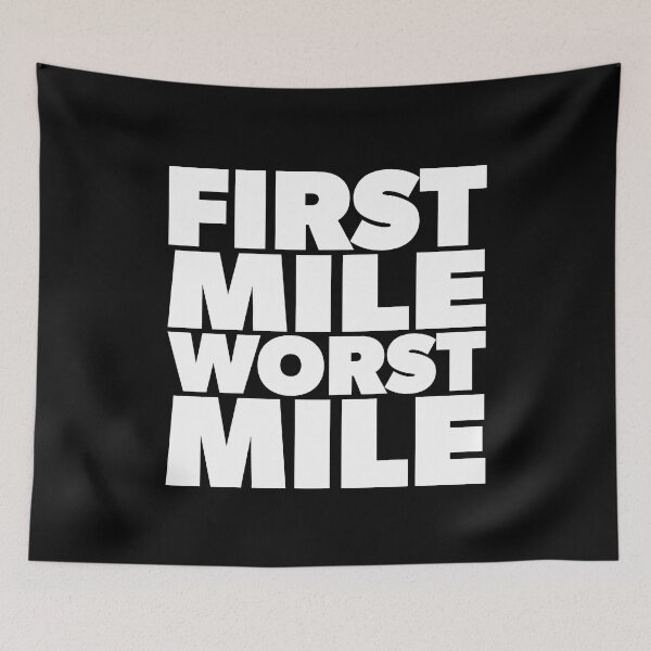 Item preview, The First Mile Is The Worst Mile Runners designed and sold by RoguePixel.