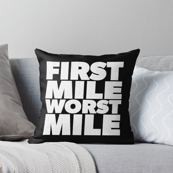 Item preview, The First Mile Is The Worst Mile Distressed designed and sold by RoguePixel.