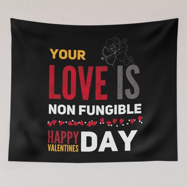 Item preview, Your love is non fungible , happy Valentine’s Day  designed and sold by mwebba2005.