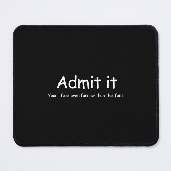 Item preview, Your Life and Comic Sans - White designed and sold by tuapekkong2001.