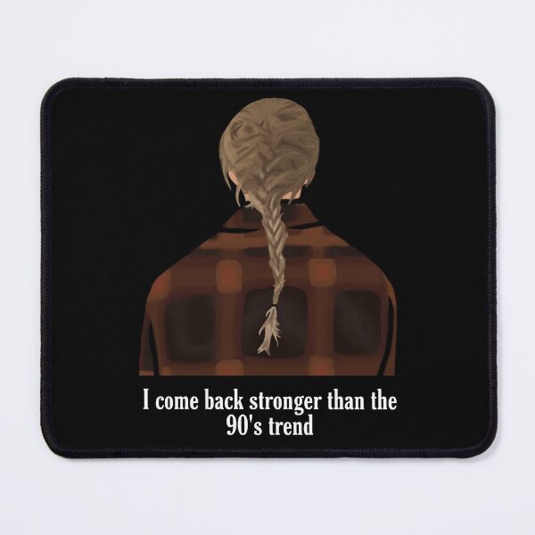Item preview, I come back stronger than the 90:s trend - Taylor Swift's willow designed and sold by Reets_Redbubble.