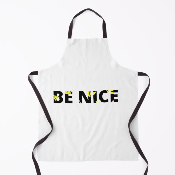 Item preview, Be nice designed and sold by FashionN5.
