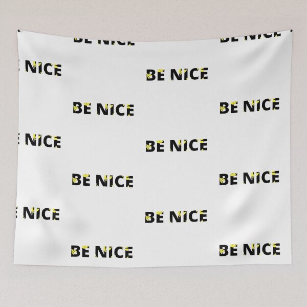 Item preview, Be nice designed and sold by FashionN5.