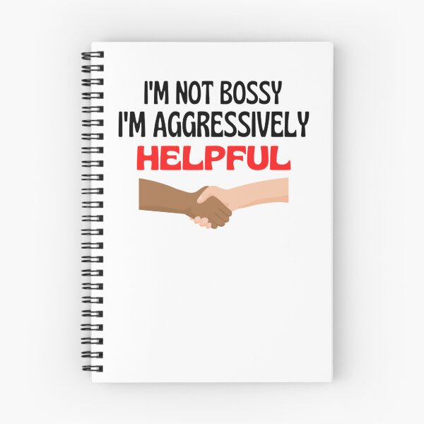 Item preview,  I'm Not Bossy I'm Aggressively Helpful Funny Boss Quotes designed and sold by chetan786.