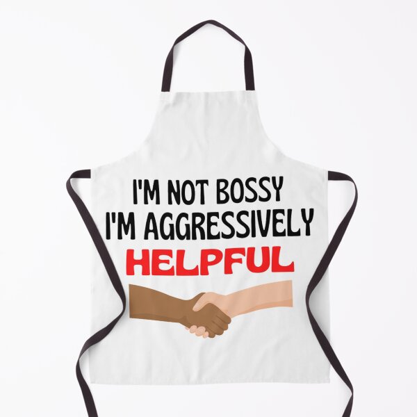 Item preview, I'm Not Bossy I'm Aggressively Helpful Funny Boss Quotes designed and sold by chetan786.