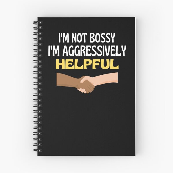 Item preview,  I'm Not Bossy I'm Aggressively Helpful Funny Boss Quotes designed and sold by chetan786.
