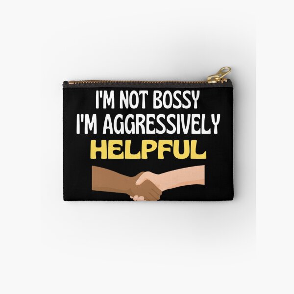 Item preview,  I'm Not Bossy I'm Aggressively Helpful Funny Boss Quotes designed and sold by chetan786.