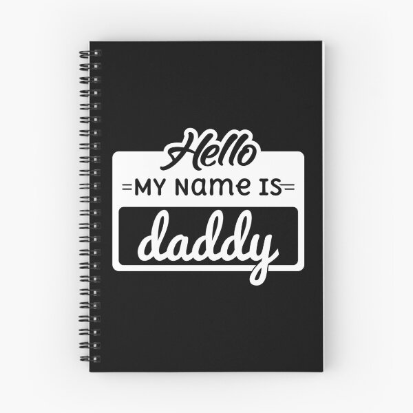 Item preview, Hello My Name Is Daddy designed and sold by Express YRSLF.